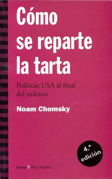 COMO SE REPARTE LA TARTA. POLITICAS USA AL FINAL DEL MILENIO