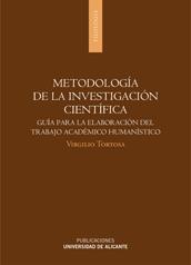 METODOLOGIA DE LA INVESTIGACION CIENTIFICA. GUIA PARA LA ELABORACION DEL TRABAJO ACADEMICO HUMANISTICO..