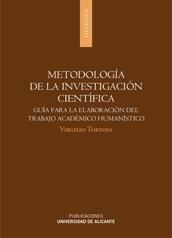 METODOLOGIA DE LA INVESTIGACION CIENTIFICA. GUIA PARA LA ELABORACION DEL TRABAJO ACADEMICO HUMANISTICO.