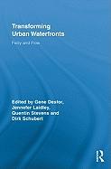 TRANSFORMING URBAN WATERFRONTS. FIXITY AND FLOW