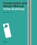 HOTEL BUILDINGS. CONSTRUCTION AND DESIGN MANUAL