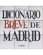 DICCIONARIO BREVE DE MADRID. 