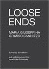 GRASSO CANNIZZO:  LOOSE ENDS: MARIA GIUSEPPINA GRASSO CANNIZZO. 