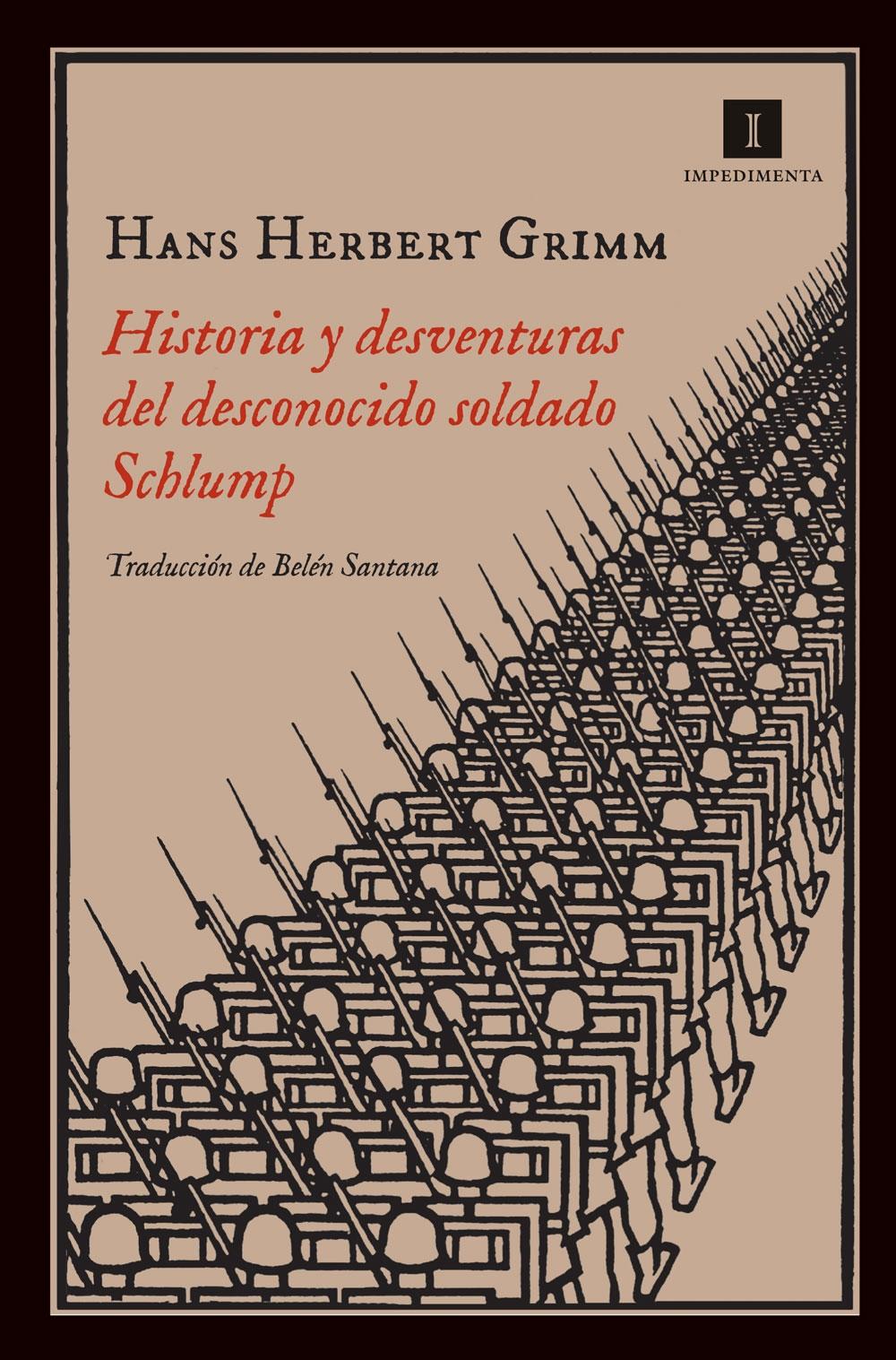 HISTORIA Y DESVENTURAS DEL DESCONOCIDO SOLDADO SCHLUMP.
