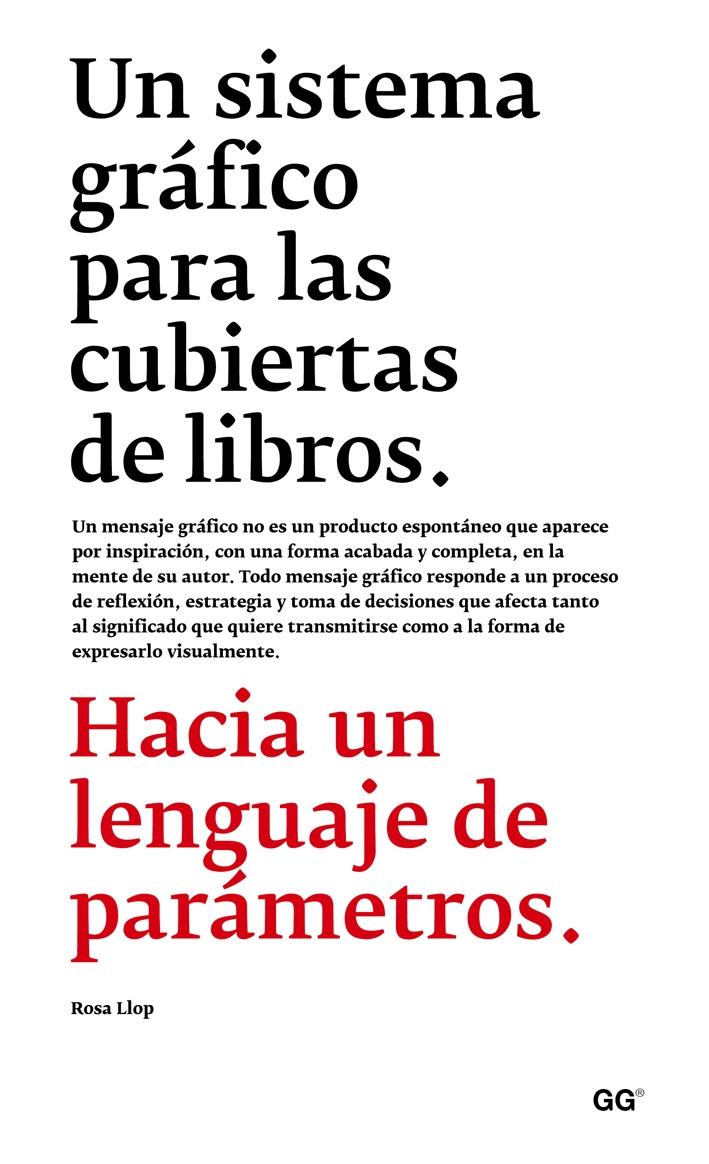 UN SISTEMA GRÁFICO PARA LAS CUBIERTAS DE LIBROS "HACIA UN LENGUAJE DE PARÁMETROS". 