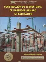 CONSTRUCCION DE ESTRUCTURAS DE HORMIGON ARMADO EN EDIFICACION. 3ª EDIC.. 