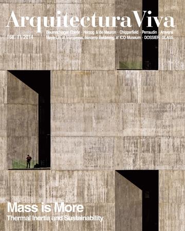 ARQUITECTURA VIVA Nº 168. MASS IS MORE. THERMAL INERTIA AND SUSTAINABILITY (EBERLE,CHIPPERFIELD, MONEO)