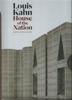 KAHN: LOUIS KAHN. HOUSE OF HE NATION.