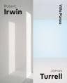 IRWIN/  TURRELL: ROBERT IRWIN. JAMES TURRELL. VILLA PANZA. 