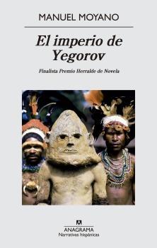 IMPERIO DE YEGOROV, EL "FINALISTA PREMIO HERRALDE DE NOVELA"