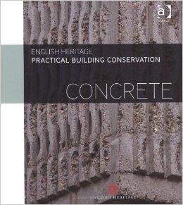 PRACTICAL BUILDING CONSERVATION. CONCRETE