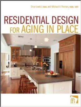 RESIDENTIAL DESIGN FOR AGING IN PLACE. 