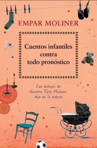 CUENTOS INFANTILES CONTRA TODO PRONOSTICO. 