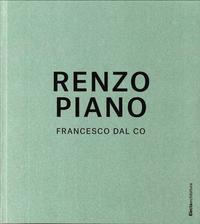 PIANO: RENZO PIANO. BUILDING WORKSHOP PEZZO PER PEZZO