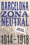 BARCELONA ZONA NEUTRAL 1914-1918