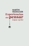EXPERIENCIAS DEL PENSAR (1910-1976). 
