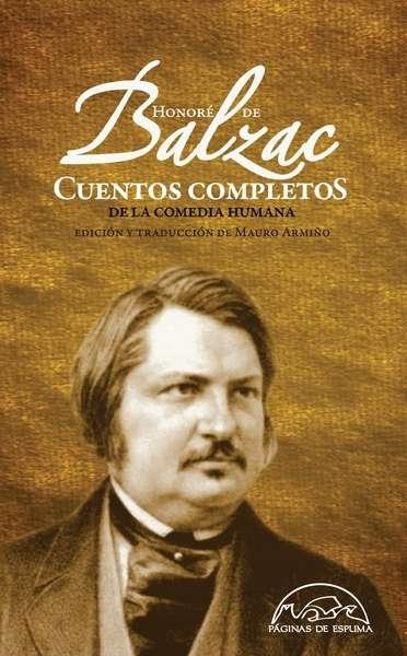 CUENTOS COMPLETOS - BALZAC "DE LA COMEDIA HUMANA"