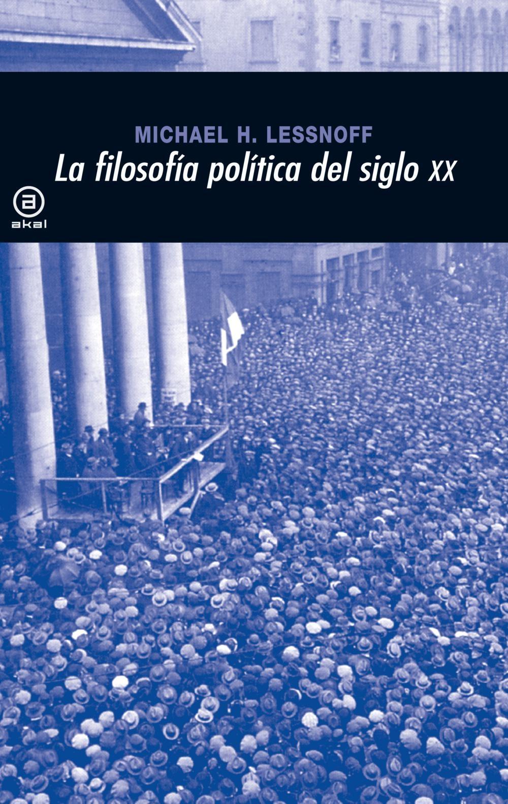 FILOSOFIA POLITICA DEL SIGLO XX, LA.