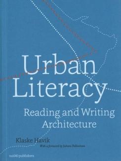 URBAN LITERACY. READING AND WRITING ARCHITECTURE. 