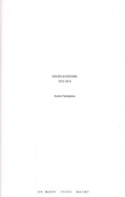 HASEGAWA: HOUSES & HOUSING 1972- 2014. 