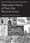 ALTERNATIVE VISIONS OF POST- WAR RECONSTRUCTION. CREATING THE MODERN TOWNSCAPE