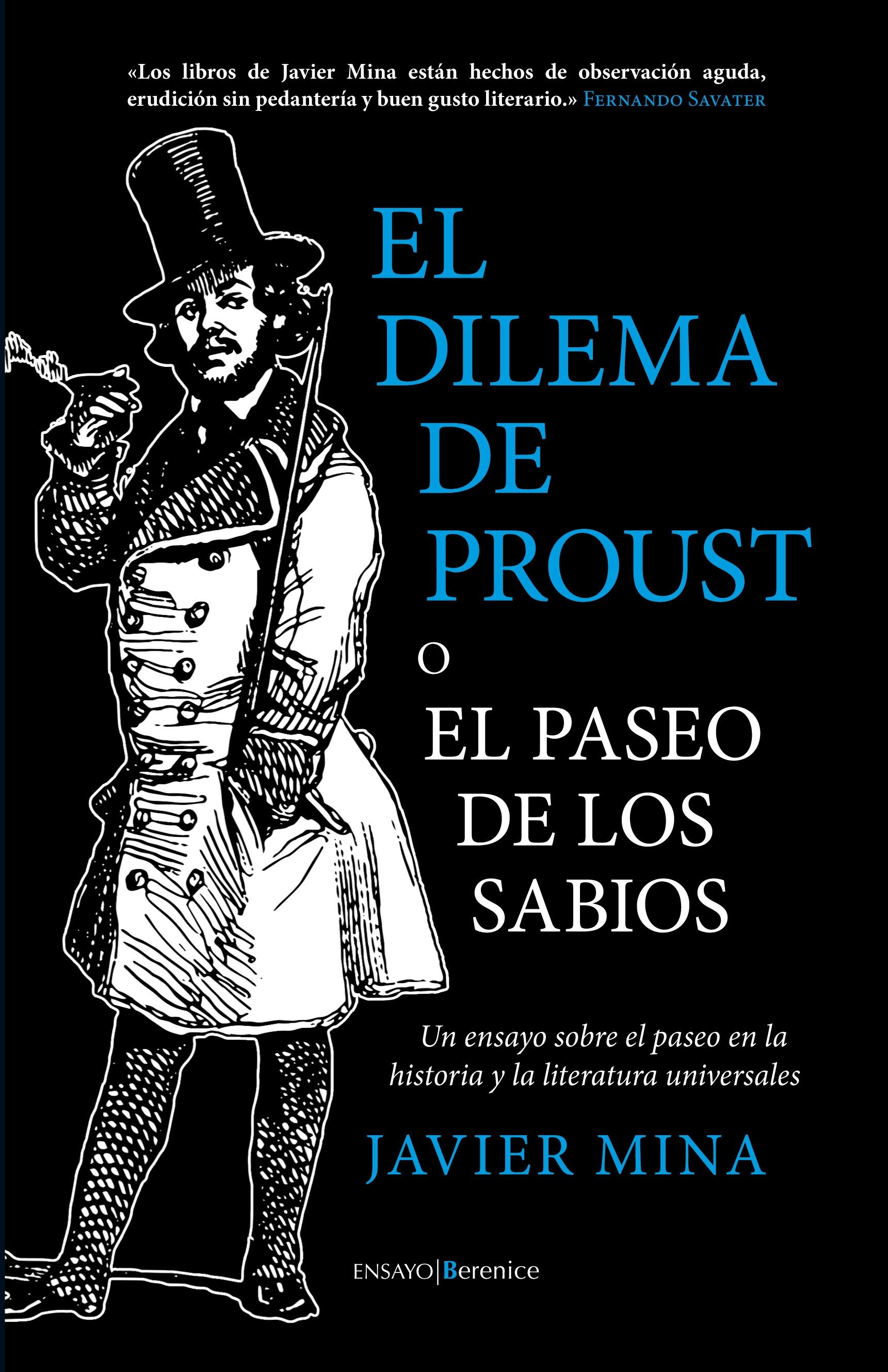 DILEMA DE PROUST O EL PASEO DE LOS SABIOS, EL. UN ENSAYO SOBRE EL PASEO