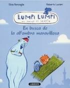 LUMPI, LUMPI. EN BUSCA DE LA ALFOMBRA MARAVILLOSA