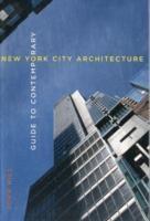 GUIDE TO CONTEMPORARY NEW YORK CITY ARCHITECTURE