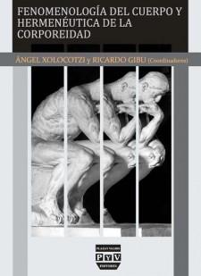 FENOMENOLOGIA DEL CUERPO Y HERMENEUTICA DE LA CORPOREIDAD. 