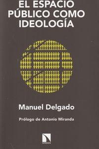ESPACIO PUBLICO COMO IDEOLOGIA, EL