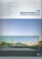 EDIFICIOS PARA LA CULTURA 2.  TEMAS DE ARQUITECTURA Nº 17. 