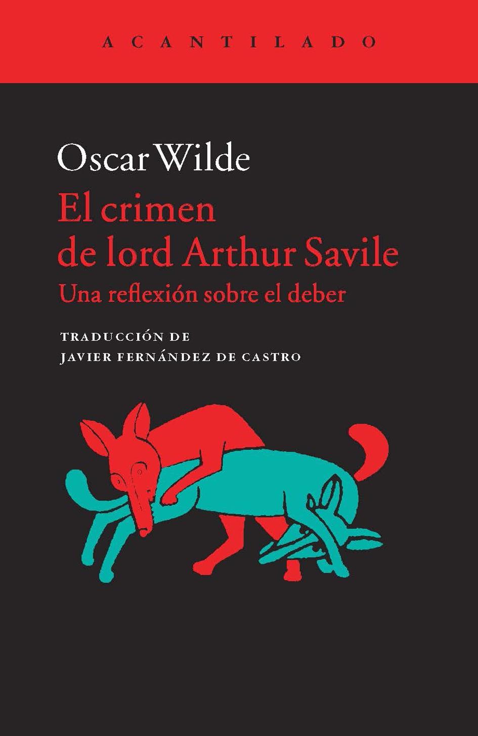 CRIMEN DE LORD ARTHUR SAVILE, EL "UNA REFLEXIÓN SOBRE EL DEBER"