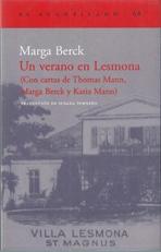 VERANO EN LESMONA, UN. ( CON CARTAS DE THOMAS MANN, MARGA BECK Y KATIA MANN)