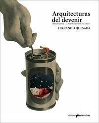 ARQUITECTURAS DEL DEVENIR. APROXIMACIONES A LA PERFORMATIVIDAD DEL ESPACIO