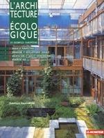 L'ARCHITECTURE ECOLOGIQUE. 29 EXEMPLES EUROPEENS