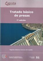 TRATADO BASICO DE PRESAS   (7ª EDICION )