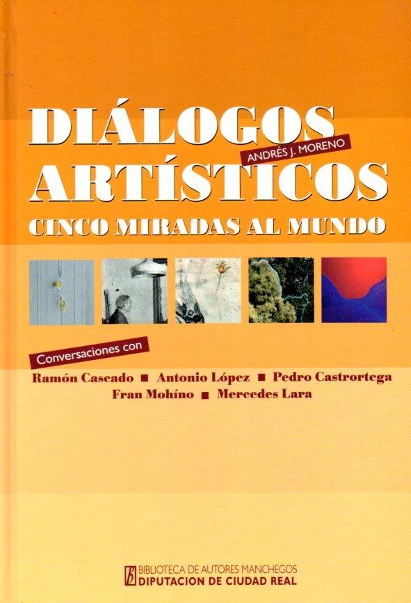 DIALOGOS ARTISTICOS. COMO MIRAR AL MUNDO