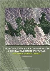 INTRODUCCION A LA CONSERVACION Y RESTAURACION DE PINTURAS: PINTURAS SOBRE LIENZO