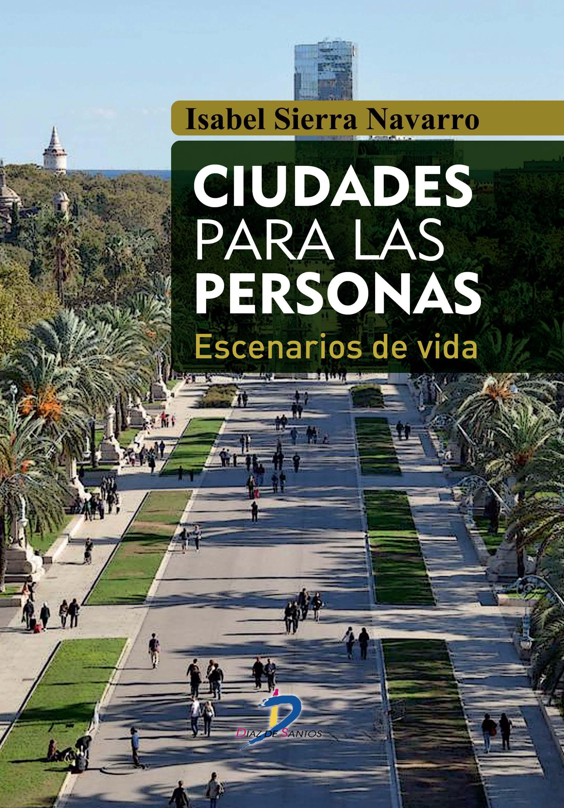 CIUDADES PARA LAS PERSONAS "ESCENARIOS DE VIDA"