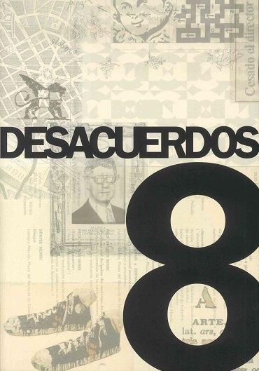 DESACUERDOS 8. SOBRE ARTE, POLITICAS Y ESFERAS PUBLICAS EN EL ESTADO ESPAÑOL