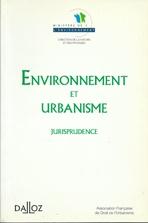ENVIRONNEMENT ET URBANISME. JURISPRUDENCE **