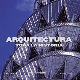 ARQUITECTURA. TODA LA HISTORIA. 