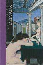 DELVAUX. PASEO POR EL AMOR Y LA MUERTE. PAUL DELVAUX. 