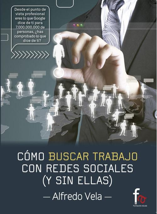 COMO BUSCAR TRABAJO CON REDES SOCIALES (Y SIN ELLAS). 