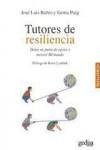 TUTORES DE RESILIENCIA. DAME UN PUNTO DE APOYO Y MOVERE MI MUNDO. 