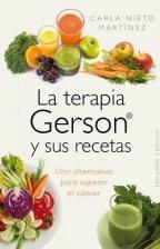 TERAPIA GERSON Y SUS RECETAS, LA.