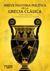 BREVE HISTORIA POLÍTICA DE LA GRECIA CLÁSICA "DE CLÍSTENES A PERICLES"