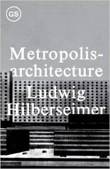 METROPOLIS ARCHITECTURE AND SELECTED  ESSAYS. 