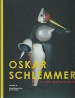 SCHLEMMER: OSKAR SCHLEMMER. VISIONS OF A NEW WORLD