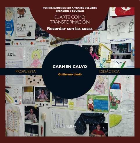 CARMEN CALVO ( EL ARTE COMO TRASFORMACION)